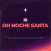 Oh Noche Santa