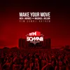 Make Your Move (RFM Somnii Anthem)