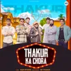 About Thakur Ka Chora Song