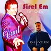 Sirel Em DJ Hye FX Remix