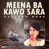 Meena Ba Kawo Sara