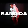 About Bandida Song