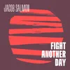 About Fight Another Day Song