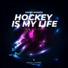 Hockey is My Life