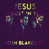 About Jesus, I Trust in You Song