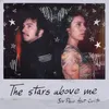 About The Stars Above Me Song