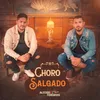 About Choro Salgado Song