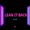 Lean It Back Radio Edit