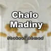 About Chalo Madiny Song