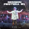 About Session Fiestera #1 Song