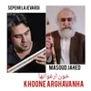 About Khoone Arghavanha Song