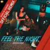 Feel the Night Remix