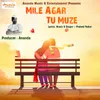 Mile Agar Tu Muze