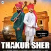 About Thakur Sher Song