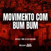 About Movimento Com Bum Bum Song