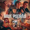 About Rave Piseirão Song