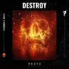 About Destroy Final Mix Song