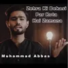 About Zehra Ki Bekasi Par Rota Hai Zamana Song