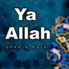 About Ya Allah Song