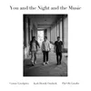 About You and the Night and the Music Song