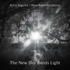 The New Day Bends Light
