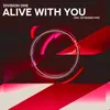 Alive with You Radio Edit