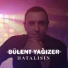 About Hatalısın Song