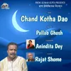 About Chand Kotha Dao Song