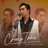 About Chung Thân Song