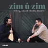 About Zim û Zim Song