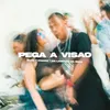 About Pega a Visão Song