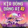 About Kìa Bóng Dáng Ai Song