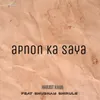 About Apnon Ka Saya Song