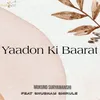 About Yaadon Ki Baarat Song