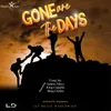 About Gone Are the Days Song