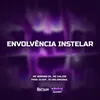 About Envolvência Instelar Song