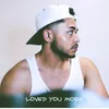 About Loved You More Song