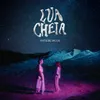 About Lua Cheia Song