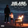 About We Are Warriors Song