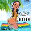 About Killer Bodi Song