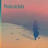 About Pirata en bata Song