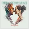 About Feel Your Love Song