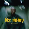 About Like Money Song