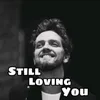 About Still Loving You Song