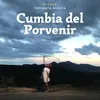 About Cumbia del Porvenir Song