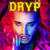 About Dryp Song