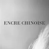 About Encre chinoise Song