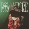 About ROMANTICIZE Song