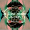 About Medicine Buddha Machine Song