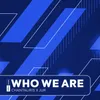 About Who We Are Song